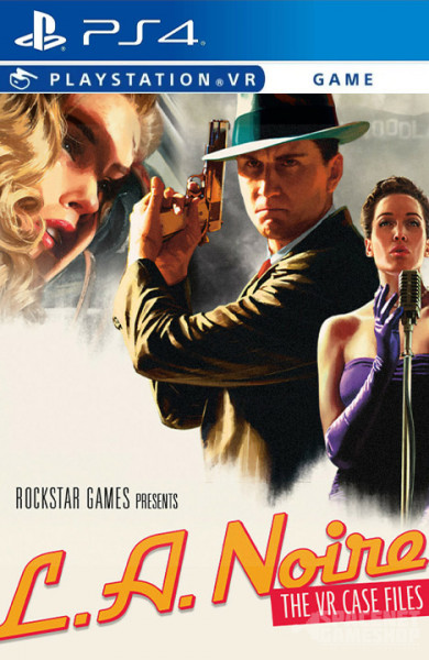 L.A. Noire: The [VR] Case Files PS4